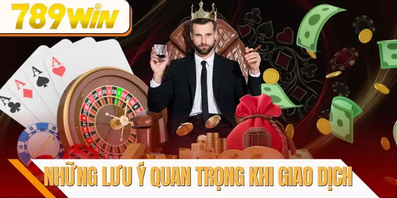 rut-tien-789win-luu-y
