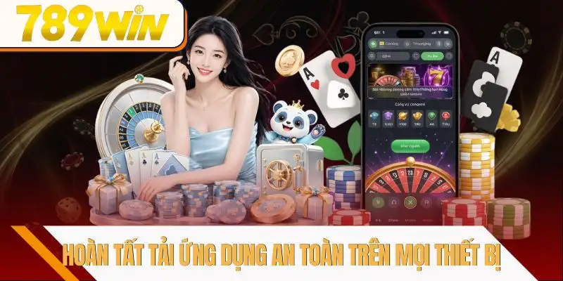 tai-app-789win-hoan-tat-tai